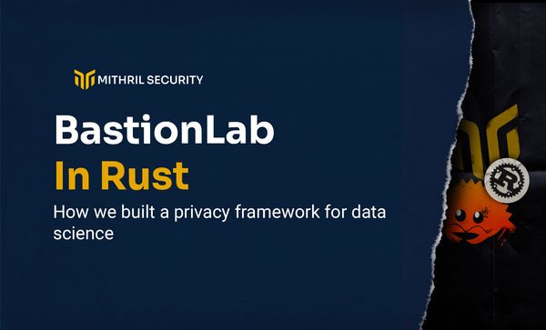 Rust: How We Built a Privacy Framework for Data Science